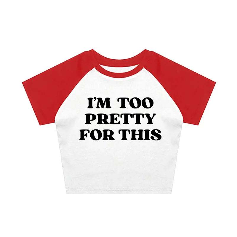Too Pretty Tee