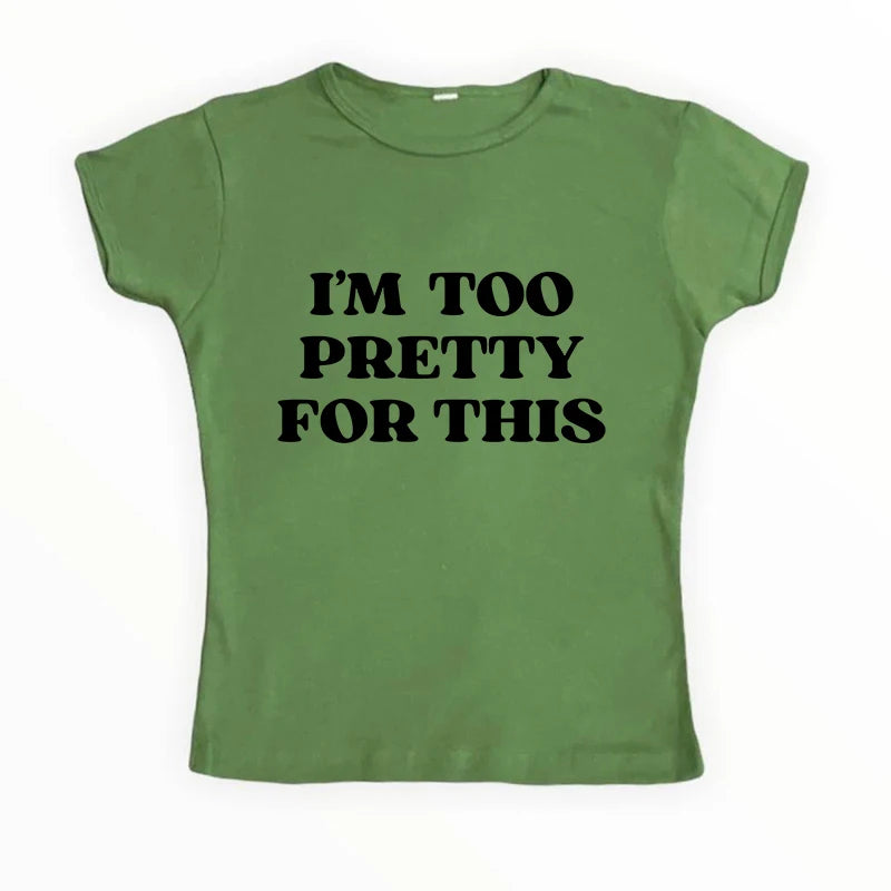 Too Pretty Tee