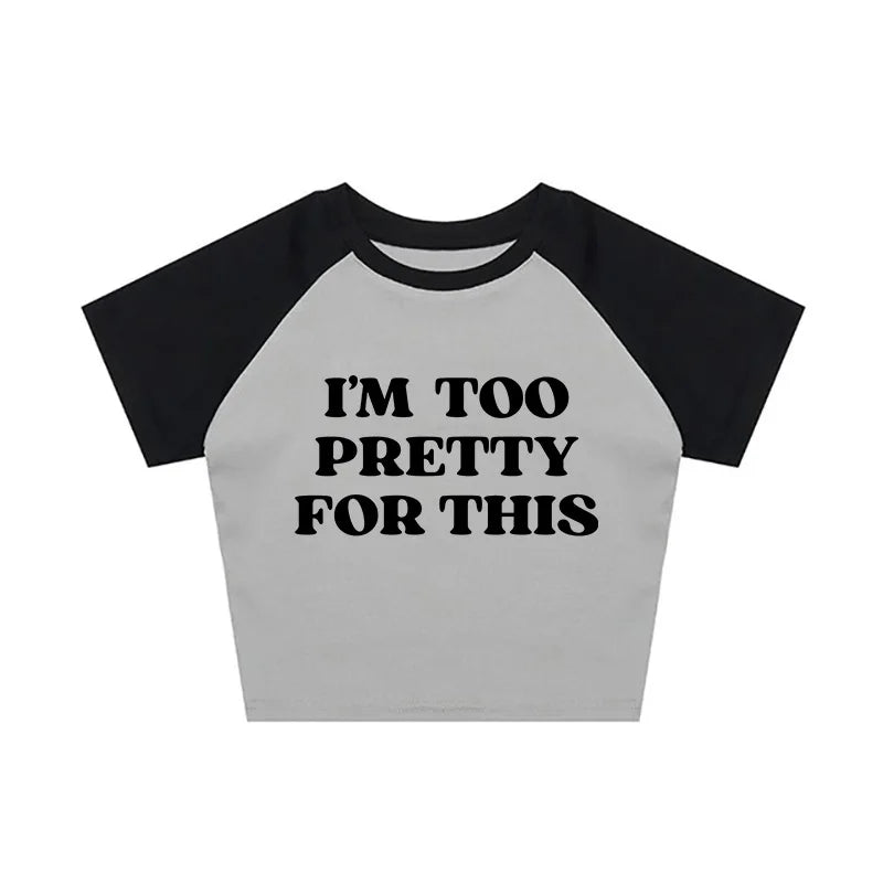 Too Pretty Tee