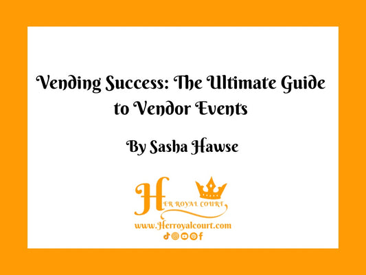 Vending Success: The Ultimate Guide to Vendor Events