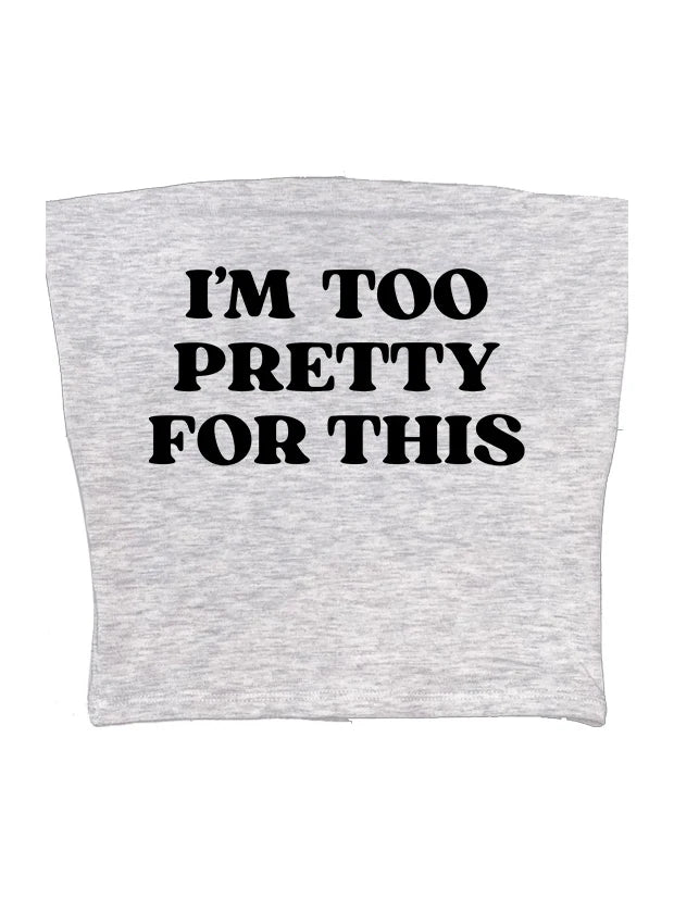 Too Pretty Tee