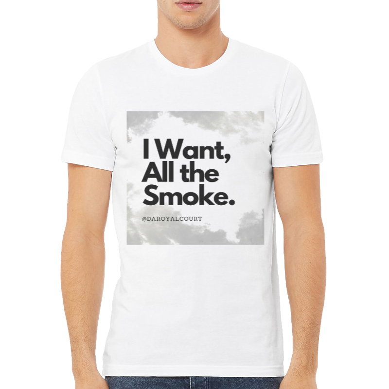All the Smoke T-Shirt